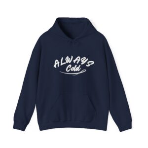 Unisex Heavy Blend™ Hooded Sweatshirt - NEW "Always Cold"